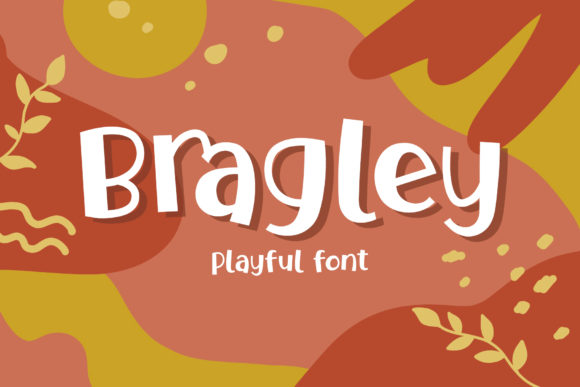 Bragley Font: Testing a Playful Typeface for Branding Projects