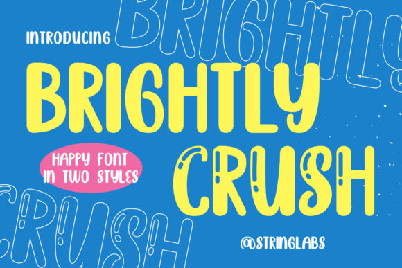 Brightly Crush: A Font Review for Modern Campaign Design