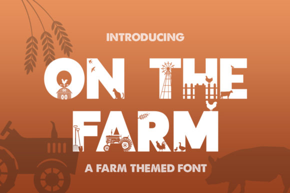 On the Farm Font: A Friendly Display Typeface for Digital Projects