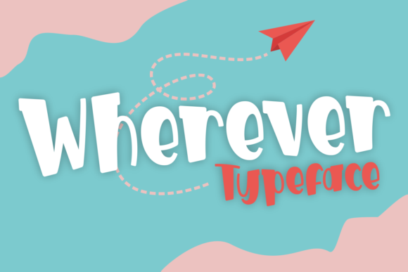 Wherever: A Cute Display Font for Digital Design